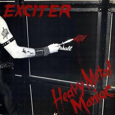 Exciter -  Heavy Metal Maniac